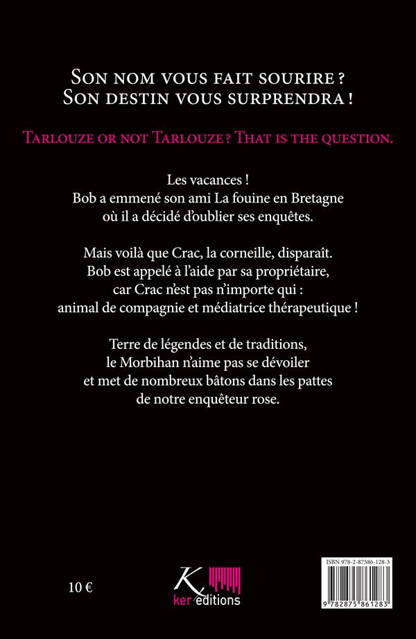 Les aventures de Bob Tarlouze Tome 4 : Fais pas l'andouille !