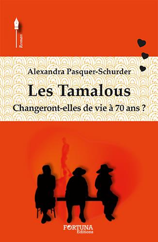 Les Tamalous. Changeront-elles de vie à 70 ans ?