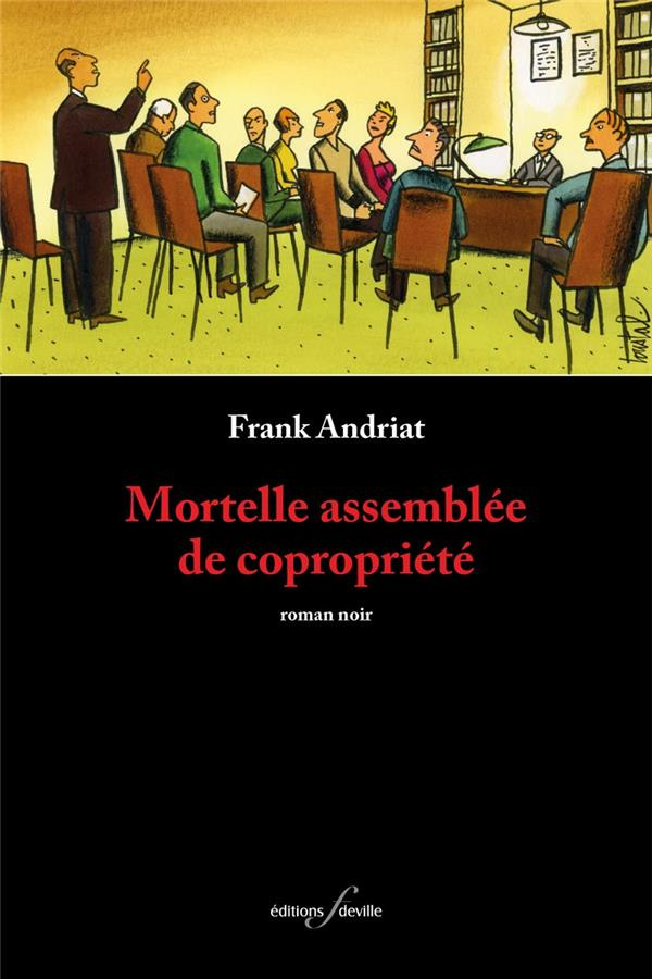 Mortelle assemblée de copropriété