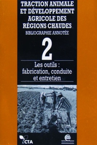 TRACTION ANIMALE ET DEVELOPPEMENT AGRICOLE DES REGIONS CHAUDES. T2