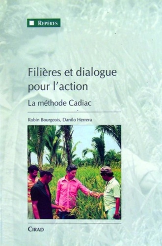 FILIERES ET DIALOGUE POUR L'ACTION. LA METHODE CADIAC