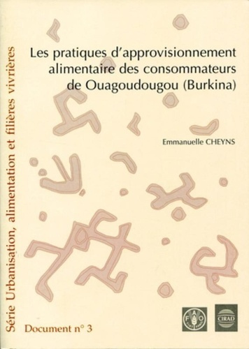 LES PRATIQUES D'APPROVISIONNEMENT ALIMENTAIRE DES CONSOMMATEURS DE OUAGADOUGOU (BURKINA). DOCUMENT N