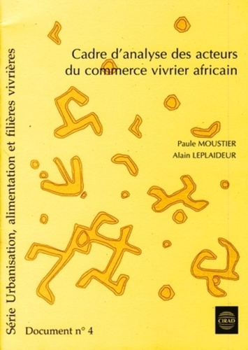 CADRE D'ANALYSE DES ACTEURS DU COMMERCE VIVRIER AFRICAIN. DOCUMENT NO4
