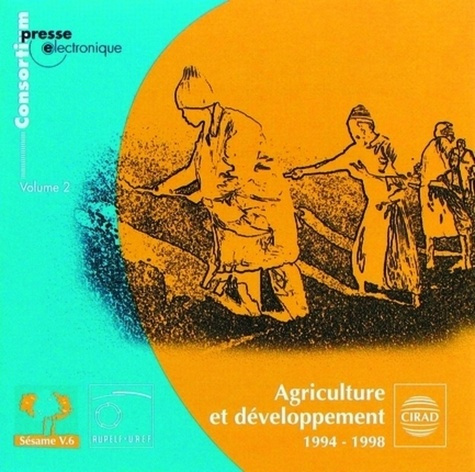 AGRICULTURE ET DEVELOPPEMENT 1994-1998. VOLUME 2