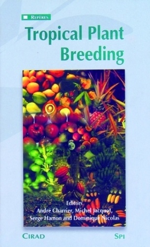 TROPICAL PLANT BREEDING. L'AMELIORATION DES PLANTES TROPICALES