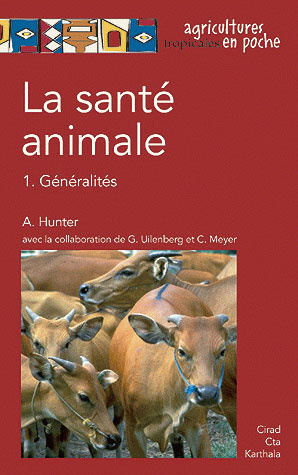 LA SANTE ANIMALE. 1. GENERALITES