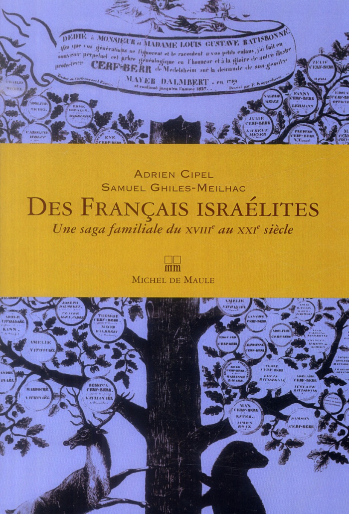 Des Français israélites. Une saga familiale du XVIIIe au XXIe siècle
