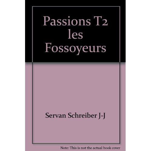 Passions - tome 2 - Les fossoyeurs. 02