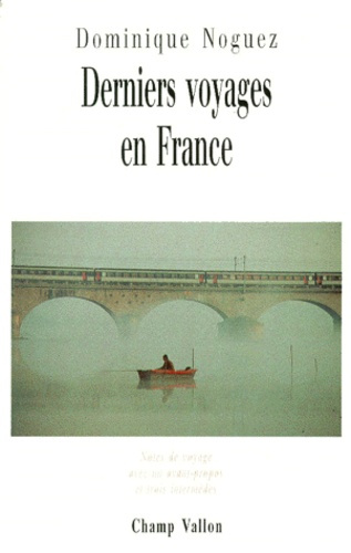 DERNIERS VOYAGES EN FRANCE