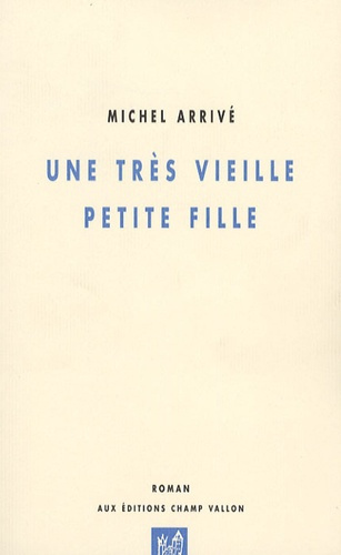 UNE TRES VIEILLE PETITE FILLE