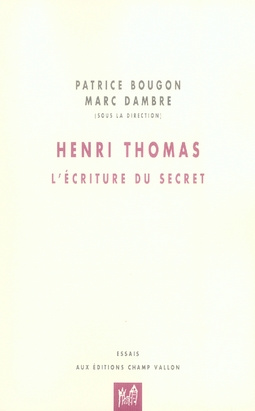 Henri Thomas. L'écriture du secret
