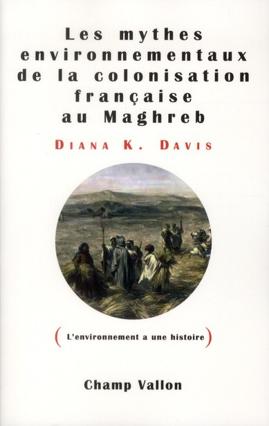 MYTHES ENVIRONNEMENTAUX DE LA COLONISATION FRANCAISE