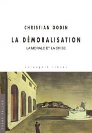 LA DEMORALISATION - LA MORALE ET LA CRISE