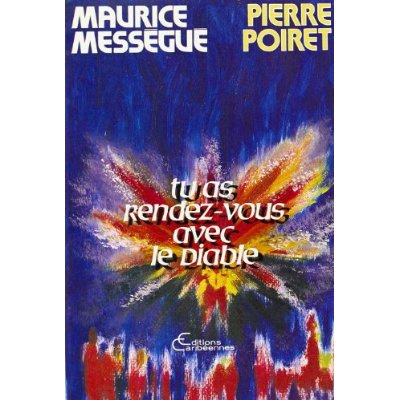 Tu as rendez-vous avec le diable ou la sorcellerie existe, je l'ai rencontrée
