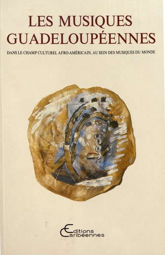 Les musiques guadeloupéennes dans le champ culturel afro-américain, au sein des musiques du monde