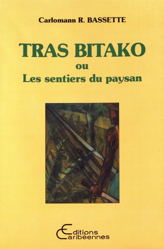 Tras Bitako ou Les sentiers du paysan