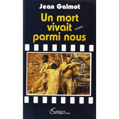 Un mort vivait parmi nous