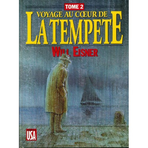 VOYAGE AU COEUR DE LA TEMPETE. Tome 2