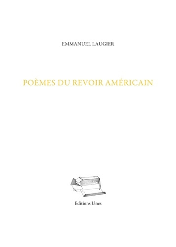 Poèmes du revoir américain. & autres séries