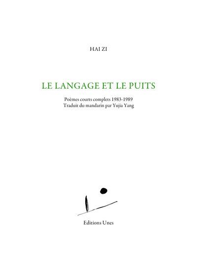 Le langage et le puits. Poèmes courts complets 1983-1989