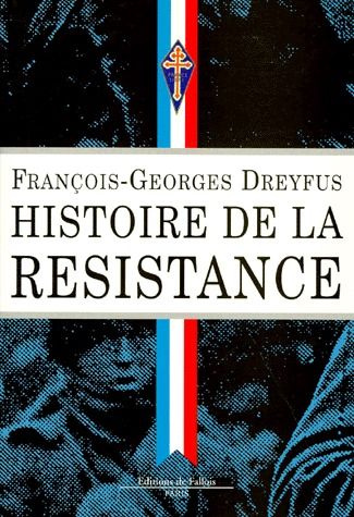 Histoire de la Résistance. 1940-1945
