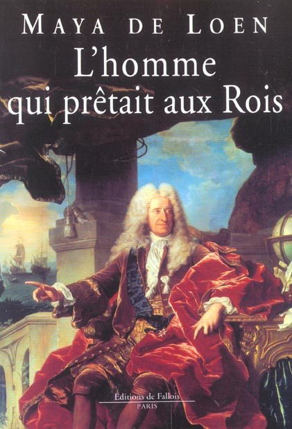 L'homme qui prêtait aux rois