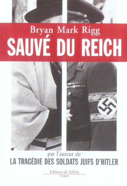 Sauvé du Reich. Comment un soldat d'Hitler sauva le Rebbe des Loubavitch