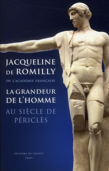 La grandeur de l'homme au siècle de Périclès
