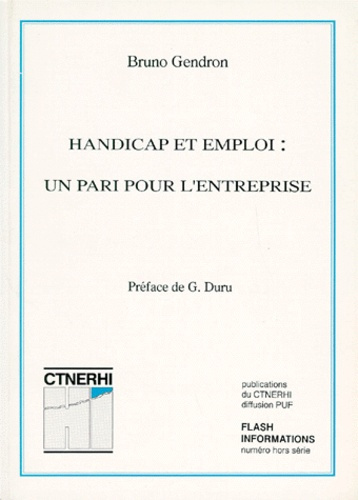 HANDICAP ET EMPLOI : UN PARI POUR L'ENTREPRISE