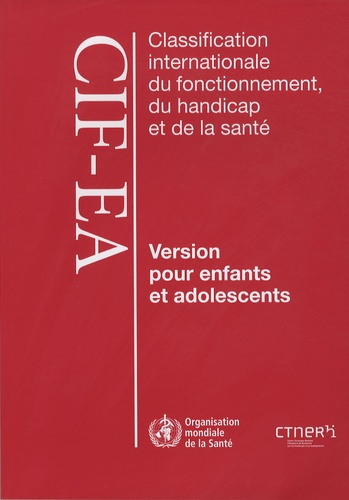 CLASSIFICATION INTER.FONCTIONEMENT, HANDICAP ET SANTE POUR ENFANTS/ADOLESCENTS