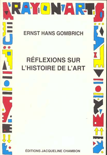 REFLEXIONS SUR L'HISTOIRE DE L'ART