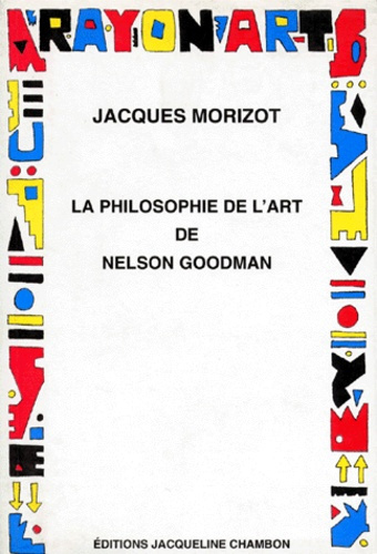 PHILOSOPHIE DE L'ART DE NELSON GOODMAN