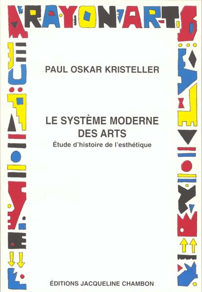 LE SYSTEME MODERNE DES ARTS. Etude d'histoire de l'esthétique