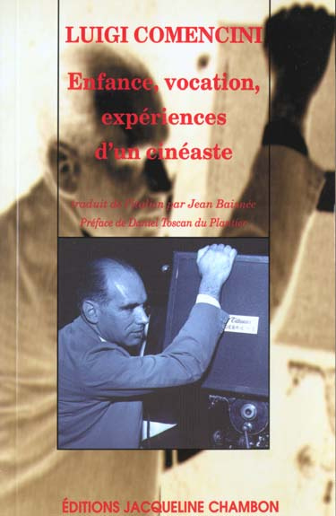 Enfance, vocation, expériences d'un cinéaste