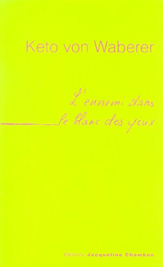 L'ennemi dans le blanc des yeux