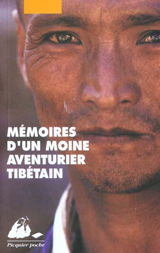 MEMOIRES D'UN MOINE AVENTURIER TIBETAIN