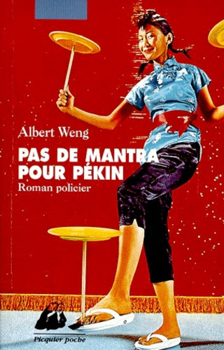 PAS DE MANTRA POUR PEKIN