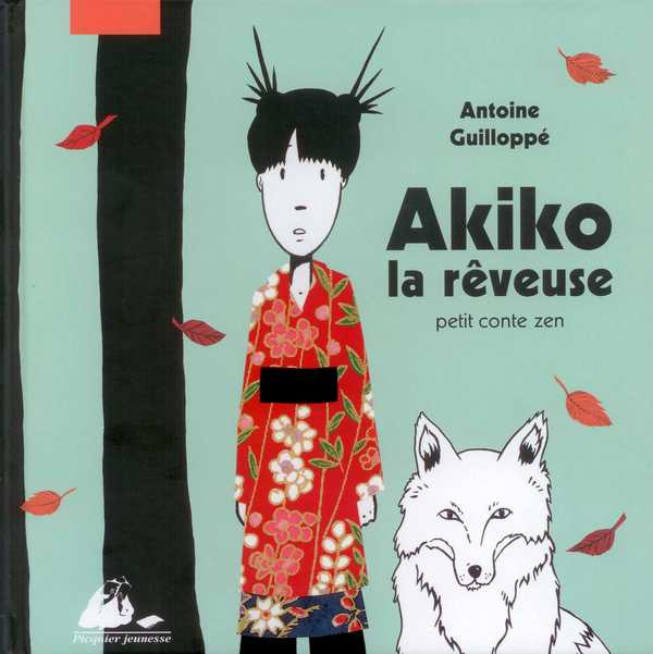 Akiko la rêveuse. Petit conte zen