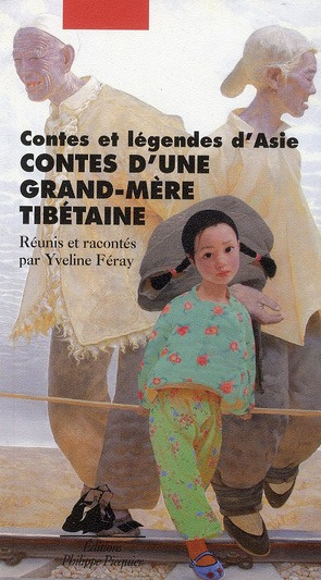 CONTES D'UNE GRAND-MERE TIBETAINE
