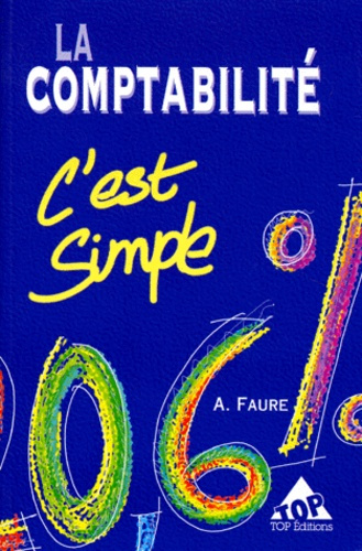 LA COMPTABILITE, C'EST SIMPLE !