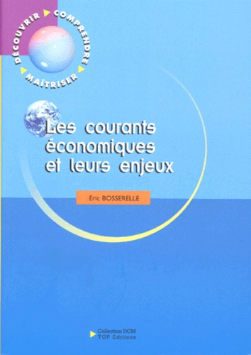 D,C,M COURANTS ECONOMI ET LEUR ENJEUX