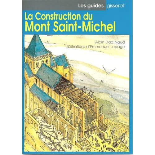 LA CONSTRUCTION DU MONT-SAINT-MICHEL