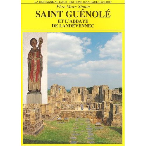 Saint Guénolé et l'Abbaye de Landévennec