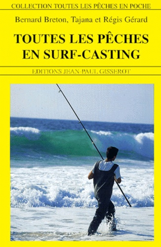 TOUTES LES PECHES EN SURFCASTING