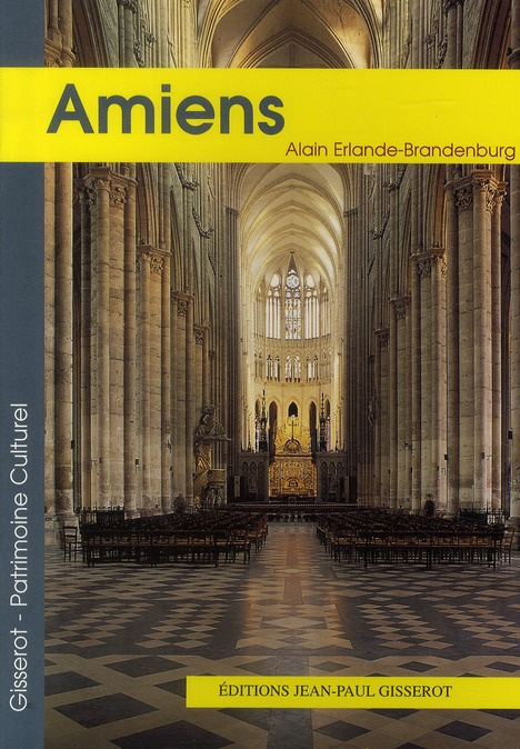 La cathédrale Notre-Dame d'Amiens