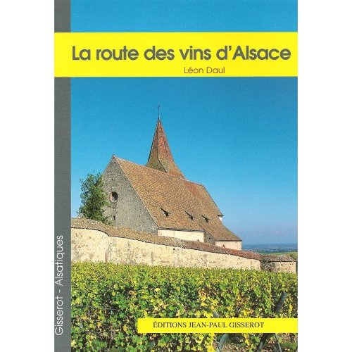 LA ROUTE DES VINS D'ALSACE