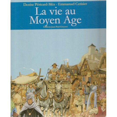 La vie au Moyen-Âge