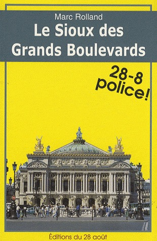 Le Sioux des Grands Boulevards