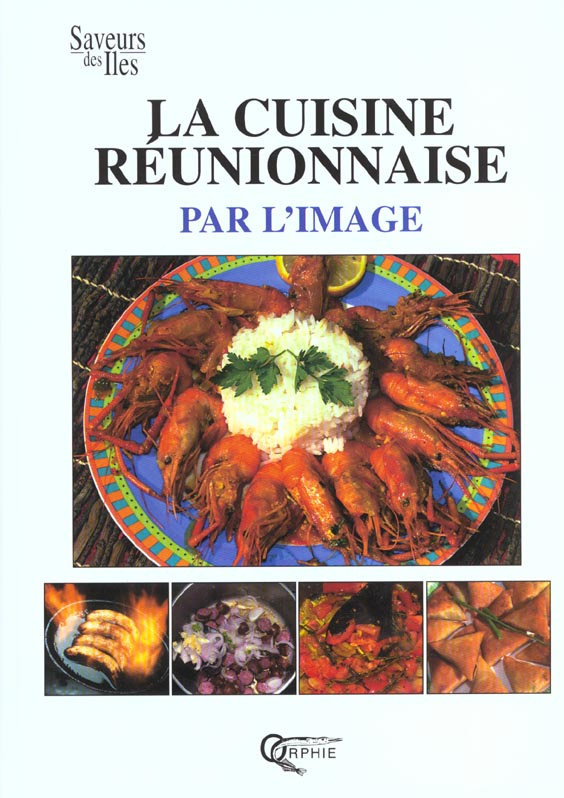 La cuisine réunionnaise par l'image