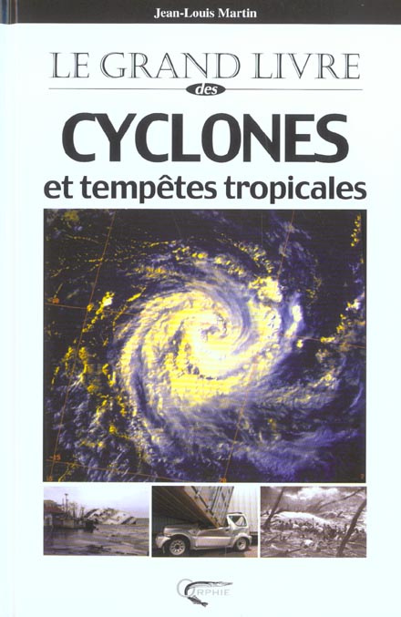 Le grand livre des cyclones et tempêtes tropicales